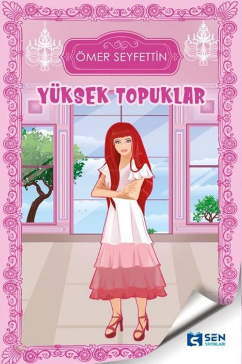 Sen Yayınları Yüksek Topuklar