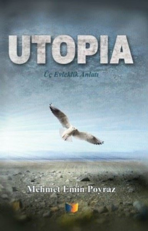 Utopia - Üç Evleklik Anlatı