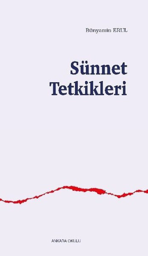 Ankara Okulu Yayınları Sünnet Tetkikleri