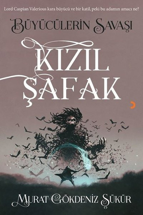 Kızıl Şafak - Büyücülerin Savaşı