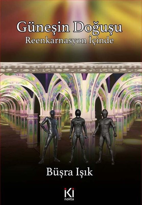 Güneşin Doğuşu - Reenkarnasyon İçinde