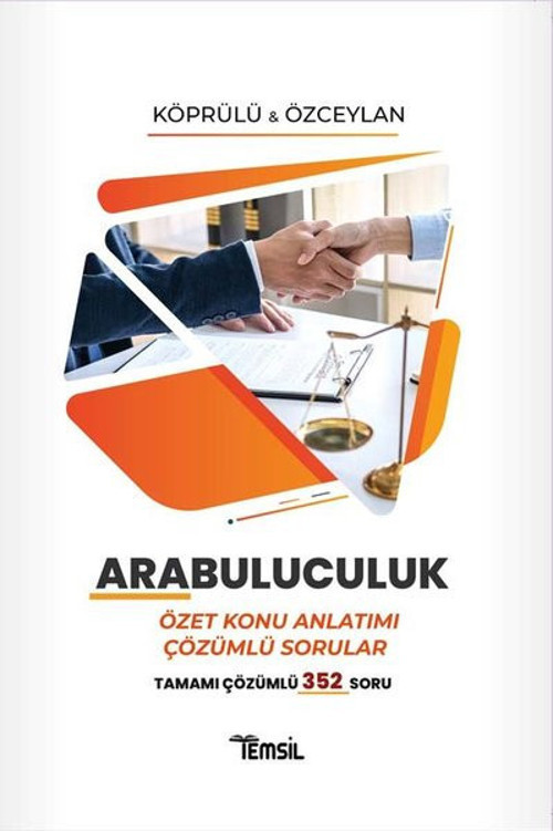 Arabuluculuk - Özet Konu Anlatımı Çözümlü Sorular-Tamamı Çözümlü 352 Soru