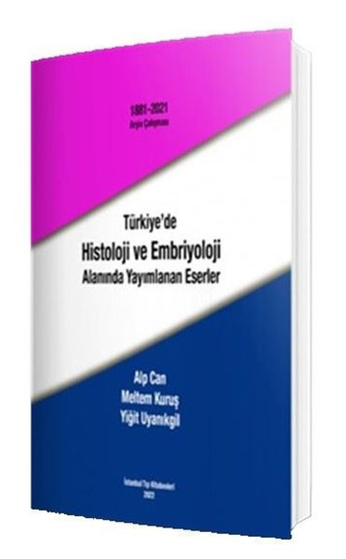 Türkiye'de Histoloji ve Embriyoloji Alanında Yayımlanan Eserler