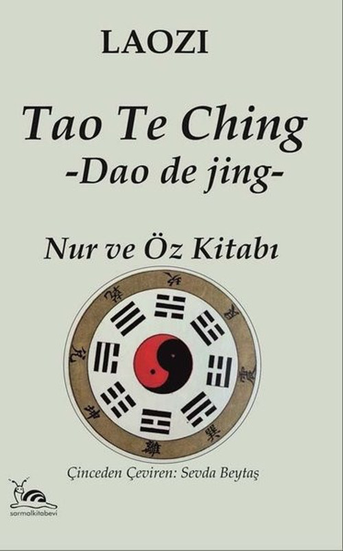Tao The Ching - Nur ve Öz Kitabı