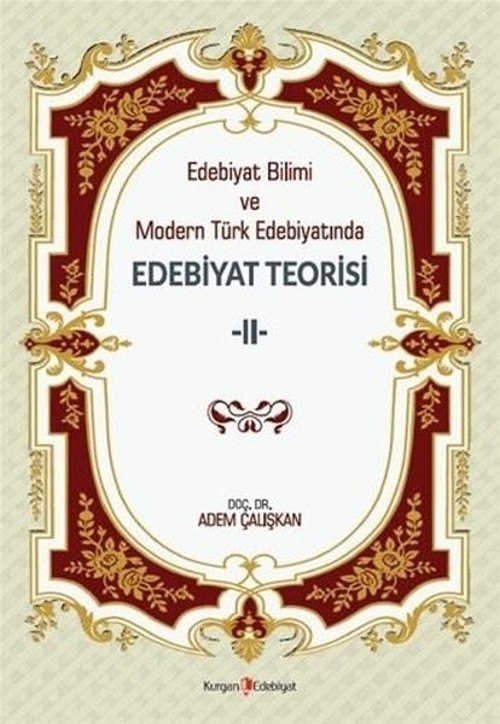Edebiyat Bilimi ve Modern Türk Edebiyatında Edebiyat Teorisi - 2