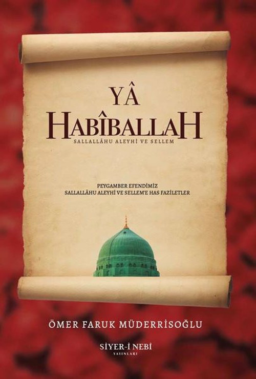 Siyer-i Nebi Yayınları Ya Habiballah