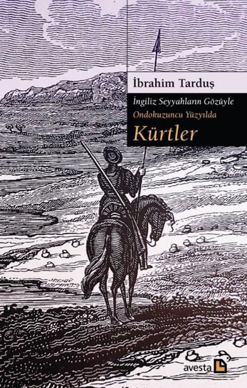 Kürtler - İngiliz Seyyahların Gözüyle Ondokuzuncu Yüzyılda