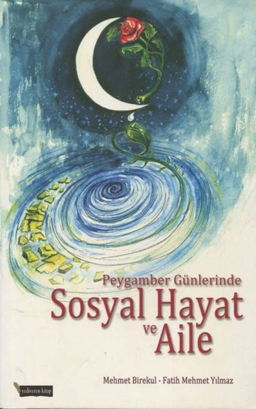 Sosyal Hayat ve Aile - Peygamber Günlerinde