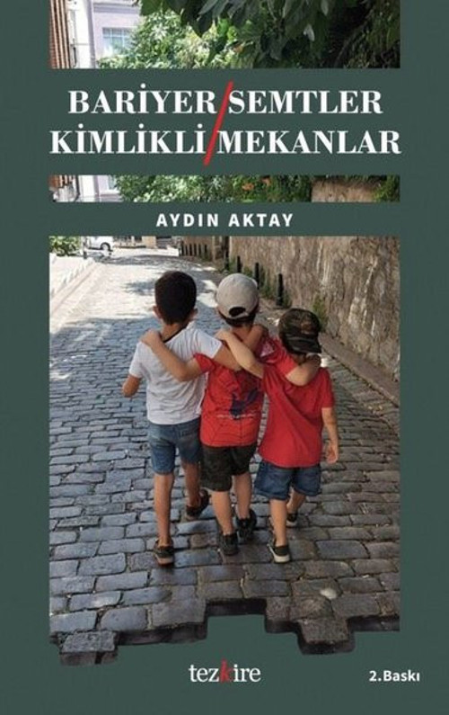Bariyer Semtler - Kimlikli Mekanlar
