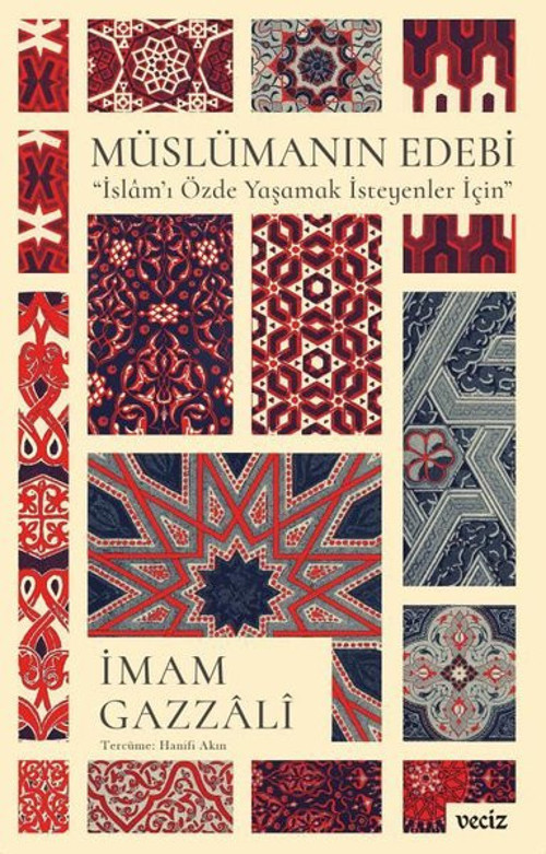Müslümanın Edebi - İslam'ı Özde Yaşamak İsteyenler İçin