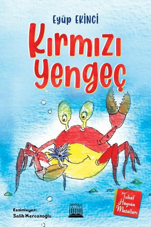Kırmızı Yengeç - Tuhaf Hayvan Masalları