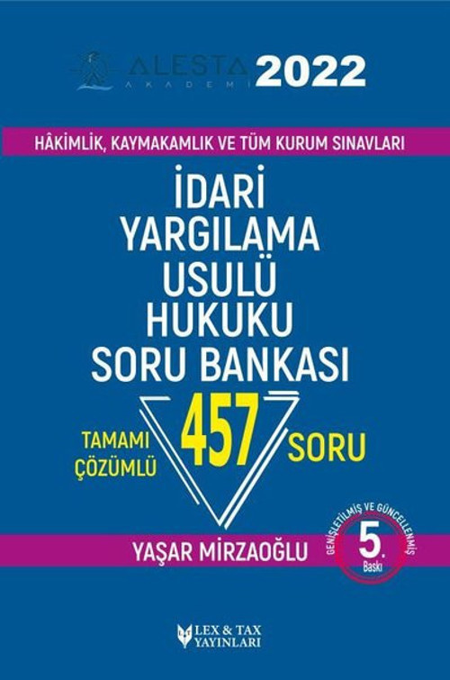 Alesta 2022-İdari Yargılama Usulü Hukuku Soru Bankası - Tamamı Çözümlü 457 Soru