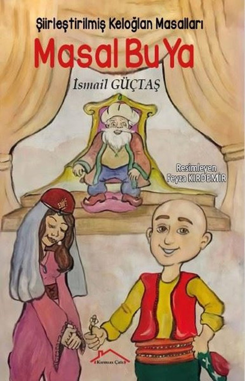 Masal Bu Ya-Sadeleştirilmiş Keloğlan Masalları