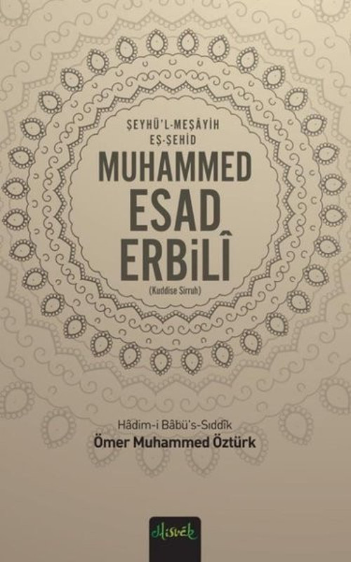 Muhammed Esad Erbili (Kuddise Sirruh)