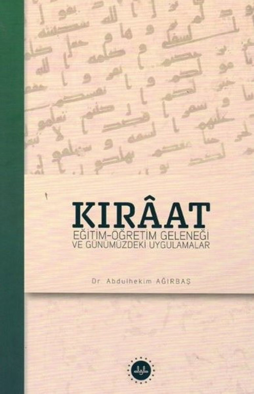 Kıraat: Eğitim Öğretim Geleneği ve Günümüzdeki Uygulamalar
