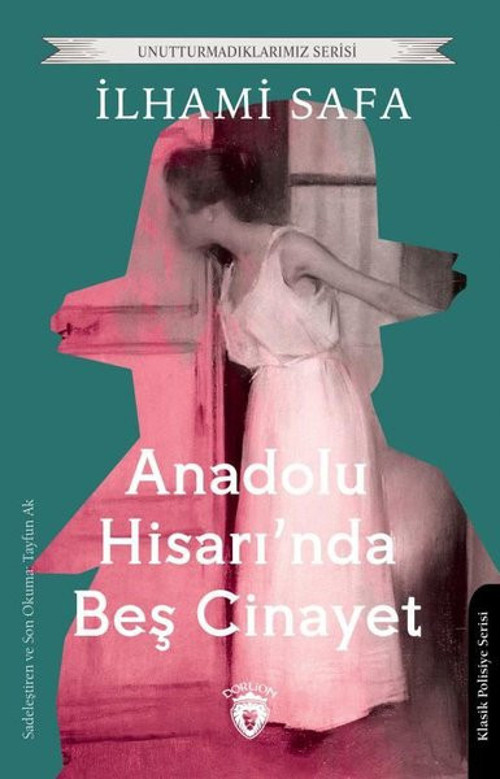 Anadolu Hisarı' nda Beş Cinayet - Unutturmadıklarımız Serisi