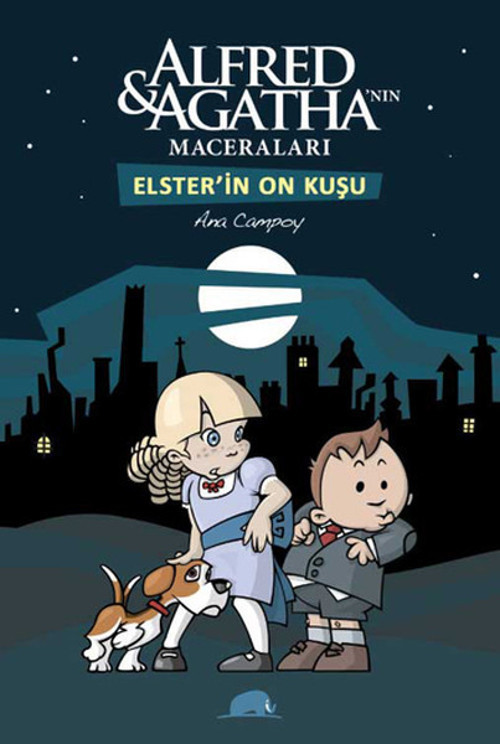 Alfred ve Agatha'nın Maceraları 1 - Elsterin On Kuşu