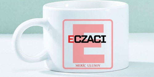 Kişiye Özel Eczacılara Özel Motto Kahve Fincanı – Mesleğe Özel Şık ve Anlamlı Tasarım