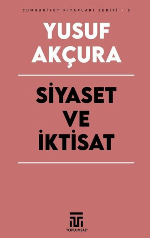 Siyaset ve İktisat - Cumhuriyet Kitapları Serisi 1
