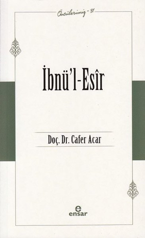 İbnü'l-Esir - Öncülerimiz 31