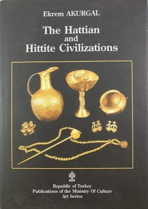The Hattian and Hittite Civilizations