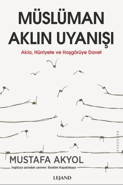 Müslüman Aklın Uyanışı - Akla, Hürriyete ve Hoşgörüye Davet