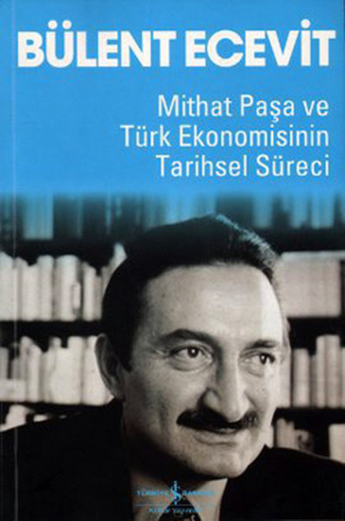 Mithat Paşa ve Türk Ekonomisi