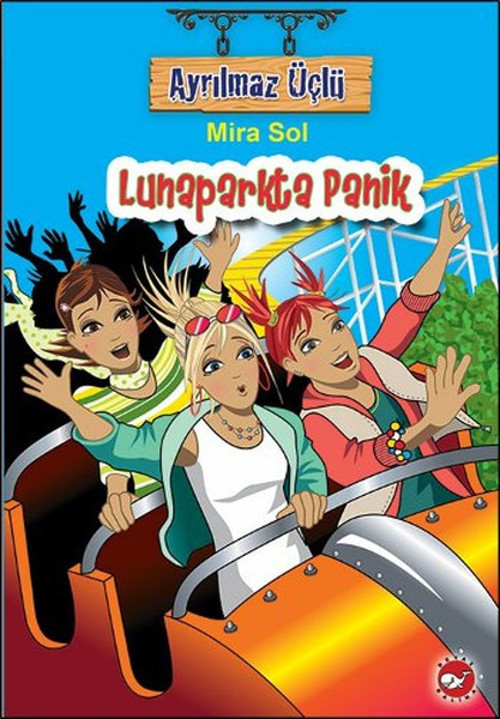 Ayrılmaz Üçlü - Lunaparkta Panik