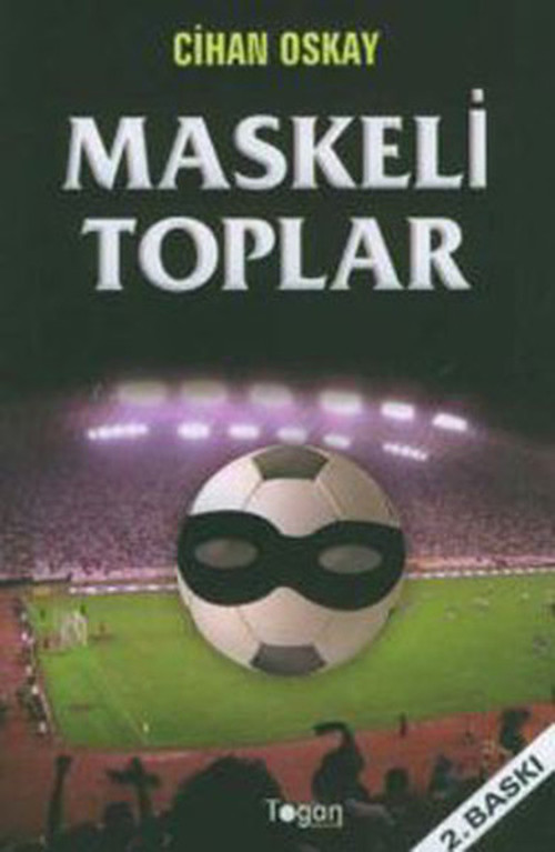 Togan Maskeli Toplar
