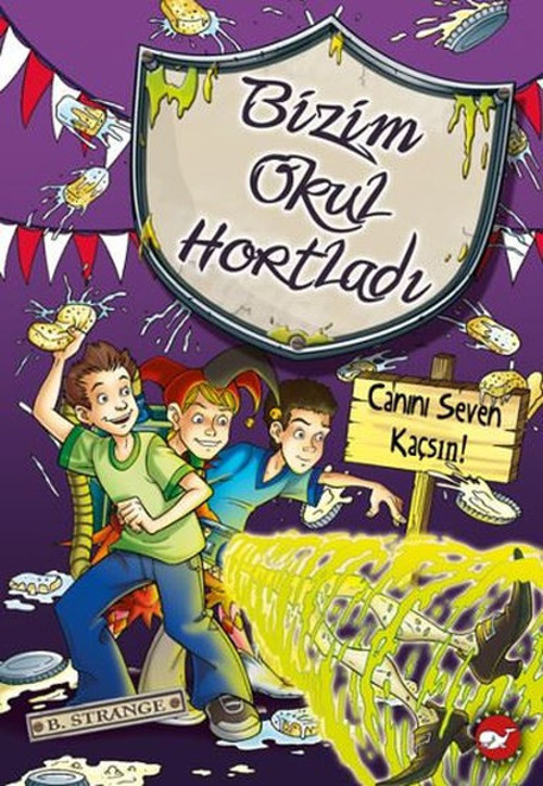 Bizim Okul Hortladı 10 - Canını Seven Kaçsın !