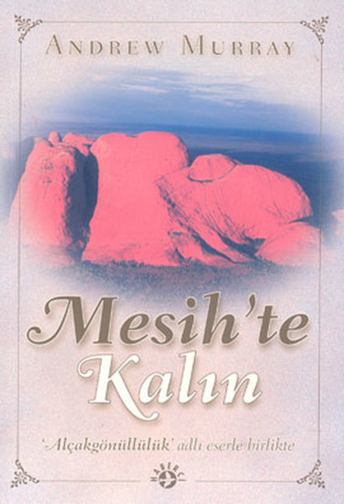 Mesih'te Kalın Alçakgönüllülük