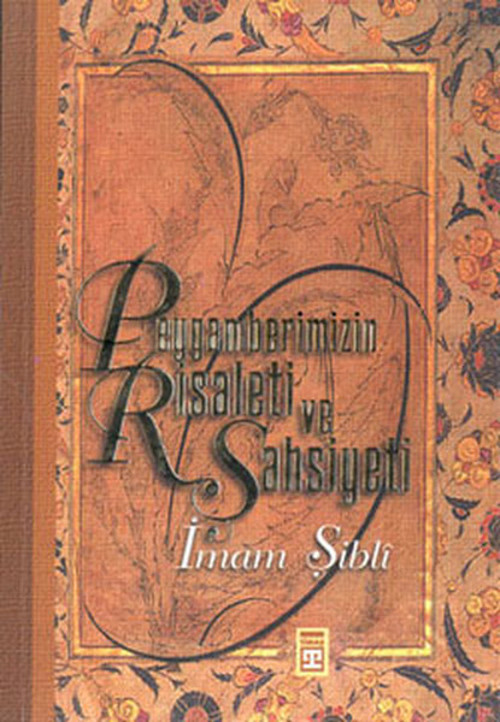 Peygamberimizin Risaleti ve Şahsiyeti