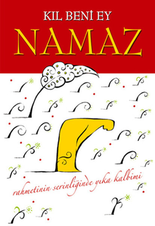 Kıl Beni Ey Namaz