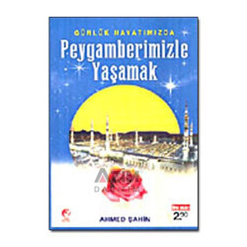 Peygamberimizle Yaşamak