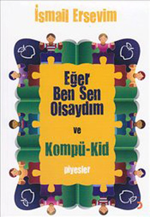 Eğer Ben Sen Olsaydım ve Kompü-Kid