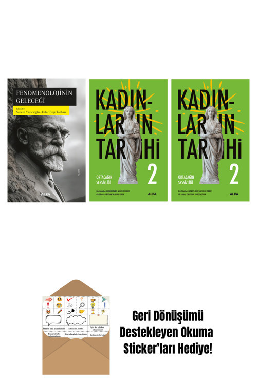 Alfa Yayıncılık Fenomenolojinin Geleceği + Kadınların Tarihi 2 + Kadınların Tarihi 2 (Ciltli) + Okuma Sticker'Ları