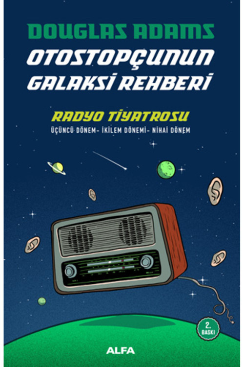Alfa Yayıncılık Otostopçunun Galaksi Rehberi - Radyo Tiyatrosu + Evrenin Sonundaki Restoran + Okuma Sticker'Ları