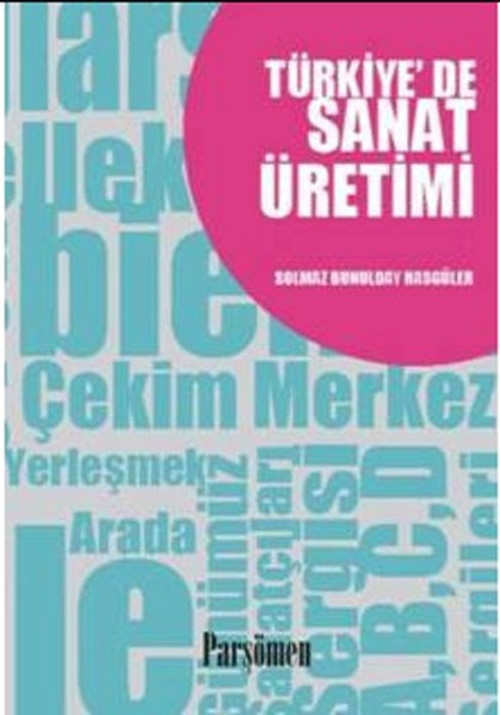 Türkiye'de Sanat Üretimi