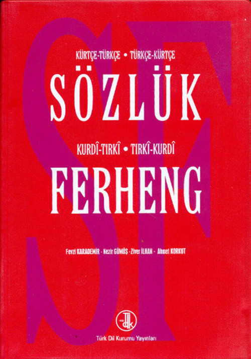 Sözlük Ferheng Kürtçe - Türkçe - Kurdi - Tırki