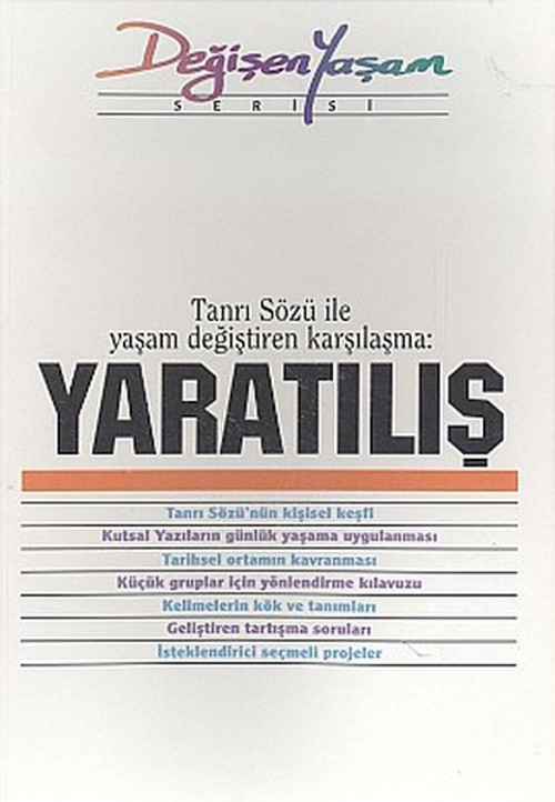 YaratılışTanrı Sözü İle Yaşam Değiştiren Karşılaşma