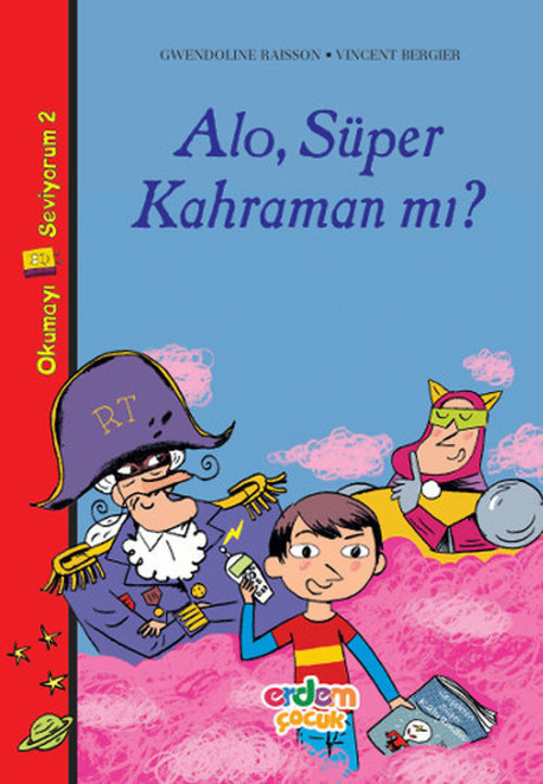 Alo Süper Kahraman mı? - Okumayı Seviyorum 2