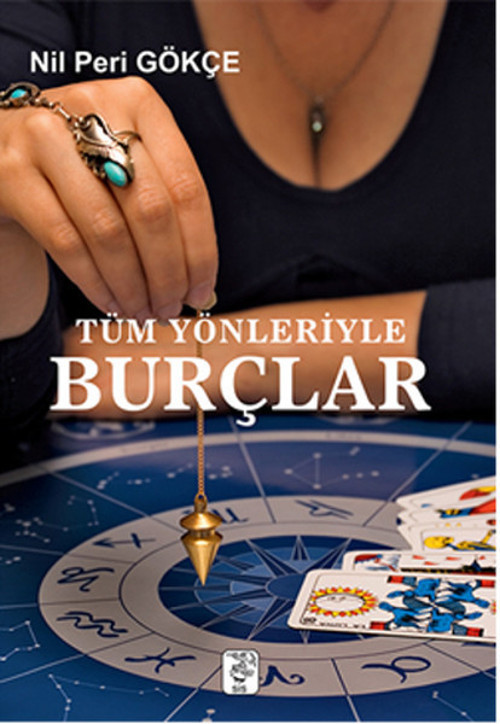 Tüm Yönleriyle Burçlar