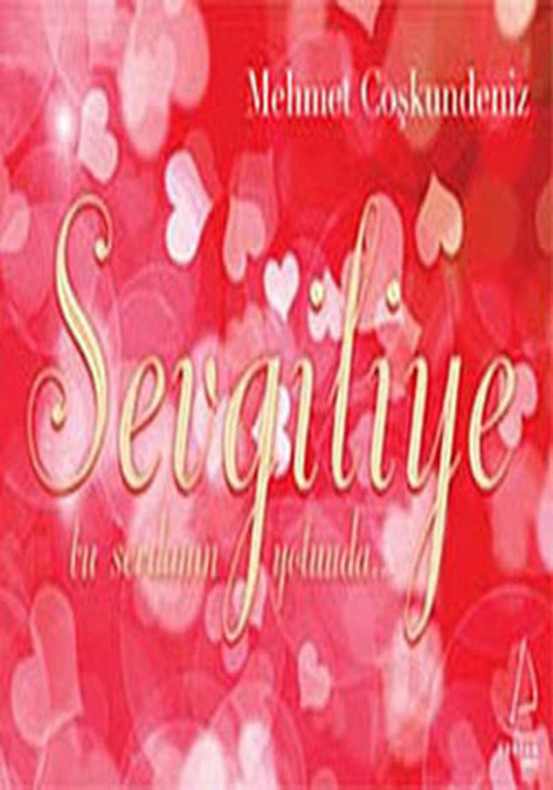 Sevgiliye - Bu Sevdanın Yolunda