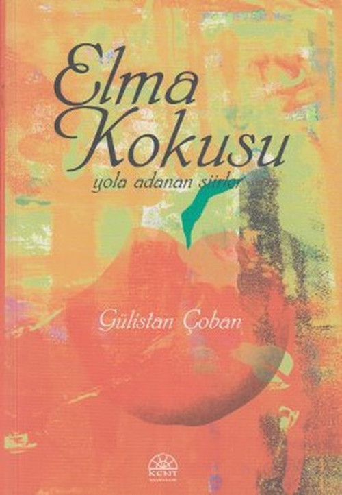 Kent Işıkları Yayınları Elma Kokusu
