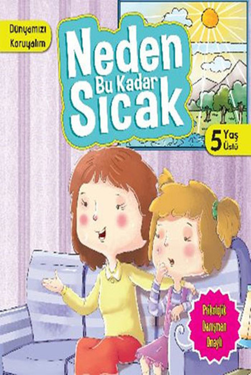 Dünyamızı Koruyalım - Neden Bu Kadar Sıcak