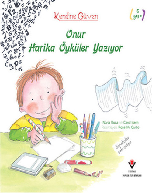 Onur Harika Öyküler Yazıyor - Kendine Güven