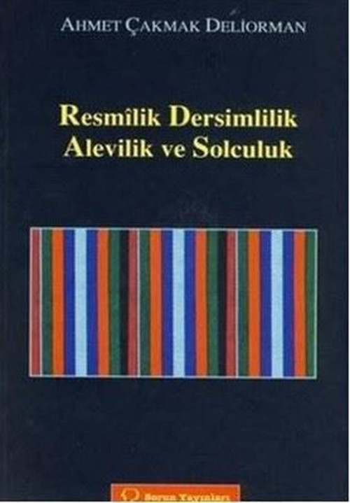 Resmilik Dersimlilik Alevilik ve Solculuk