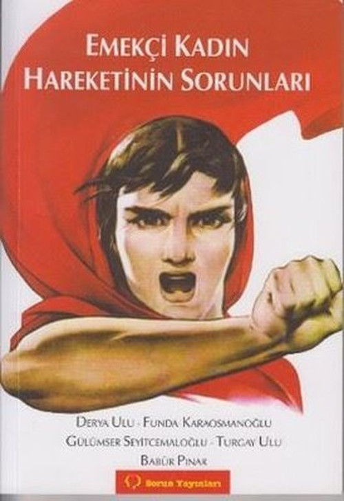 Emekçi Kadın Hareketinin Sorunları