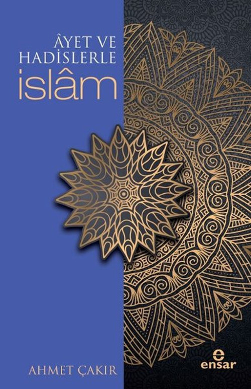 Ayet ve Hadislerle İslam