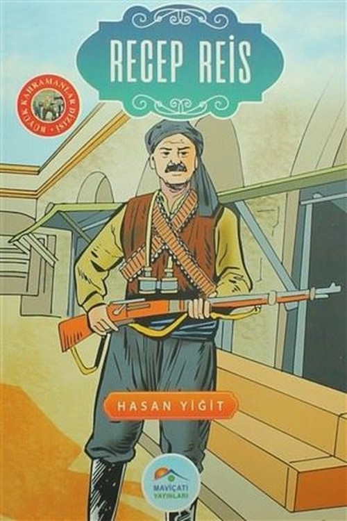 Recep Reis-Büyük Kahramanlar Dizisi